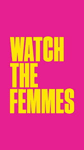 watchthefemmes